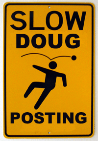 :slowdoug: